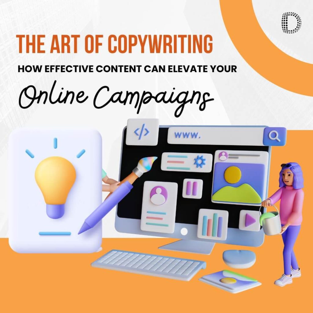 The Art of Copywriting: How Effective Content can Elevate your Online Campaigns