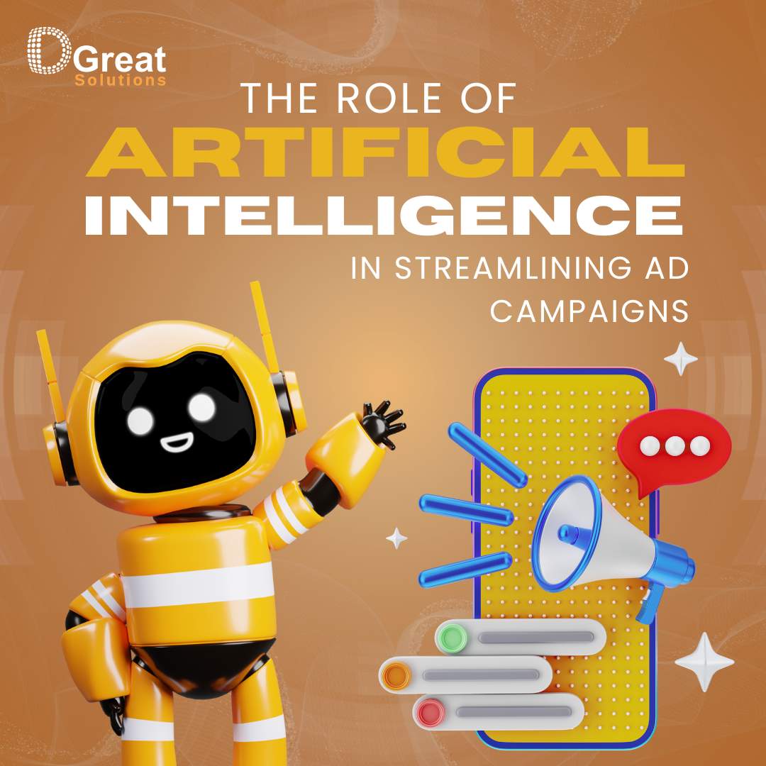 The Role of Artificial Intelligence in Streamlining Ad Campaigns